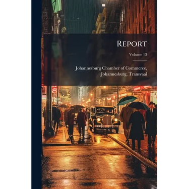 Report; Volume 13