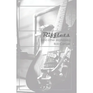 Rifflets: (And Other Ekphrases)