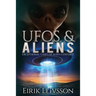 UFOs and Aliens: Exceptional Cases of Alien Contact