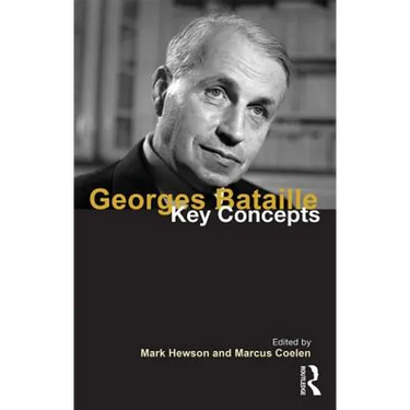 Georges Bataille: Key Concepts