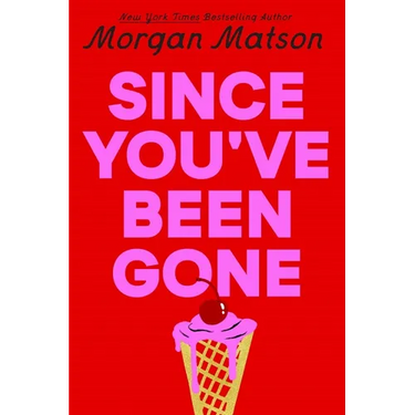 Since You've Been Gone