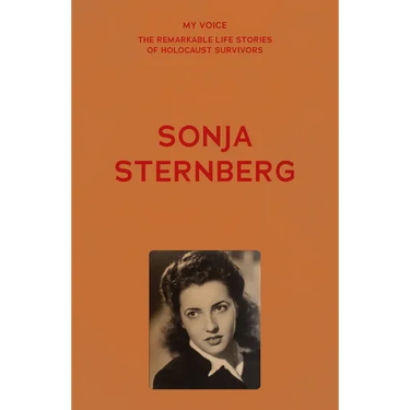 My Voice: Sonja Sternberg: Here Is My Story