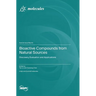 Bioactive Compounds from Natural Sources: Discovery, Evaluation and Applications