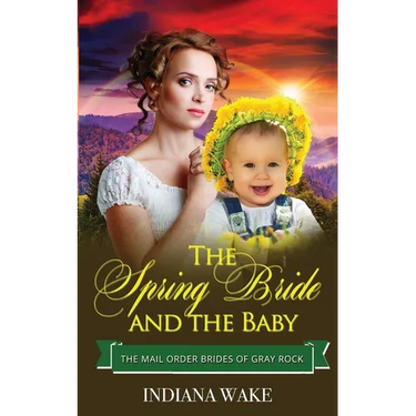 The Spring Bride and the Baby