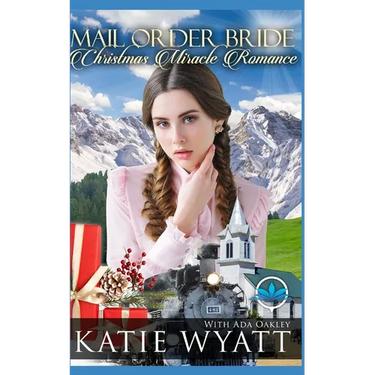 Mail Order Bride Christmas Miracles Romance