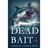 Dead Bait 4