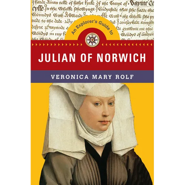 An Explorer's Guide to Julian of Norwich