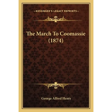 The March To Coomassie (1874)