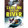 Take Me to the River