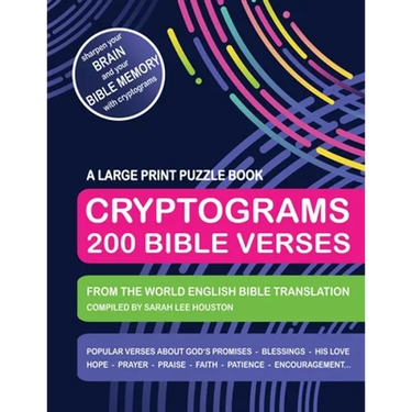 Cryptograms 200 Bible Verses - Large Print Puzzle Book: Scripture Quotes About God's Promises, Blessings, Love, Thanksgiving, Good Counsel, Patience,