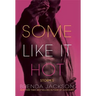 Some Like It Hot: Stories