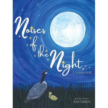 Noises of the Night: A Canadian Lullaby
