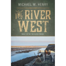 The River West