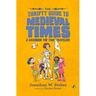 The Thrifty Guide to Medieval Times: A Handbook for Time Travelers