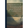 The Gilded Age, by S.L. Clemens and C.D. Warner. by Mark Twain and C.D. Warner.3 Vols