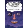 The Doubter's Companion: A Dictionary of Aggressive Common Sense