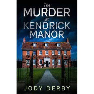 The Murder at Kendrick Manor