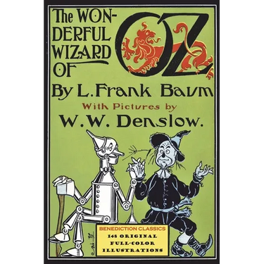 The Wonderful Wizard of Oz: (Illustrated first edition. 148 original full-color illustrations)