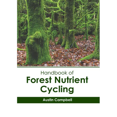 Handbook of Forest Nutrient Cycling
