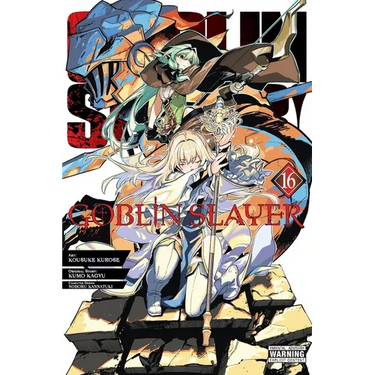 Goblin Slayer, Vol. 16 (Manga): Volume 16