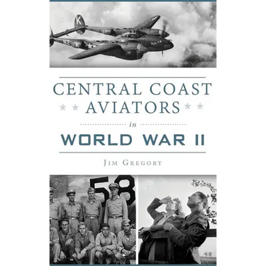 Central Coast Aviators in World War II