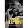 Coded History: My Life of New Beginnings
