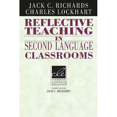Reflective Teaching in Second Language Classrooms