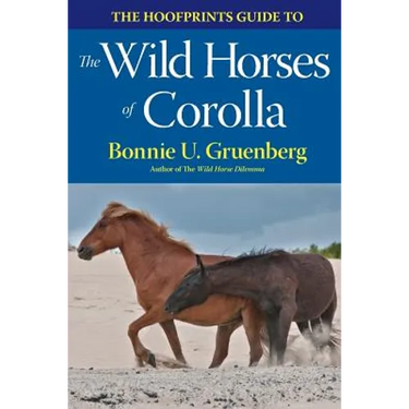 The Hoofprints Guide to the Wild Horses of Corolla, NC