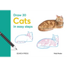 Draw 30: Cats: In Easy Steps