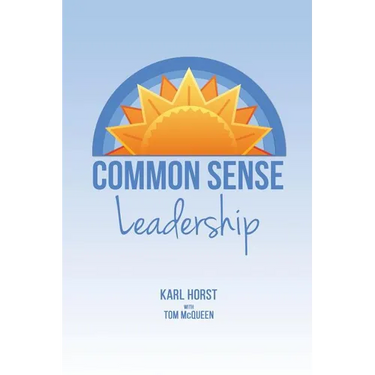 Common Sense Leadership