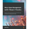 Micro State Management with React Hooks: Explore custom hooks libraries like Zustand, Jotai, and Valtio to manage global states