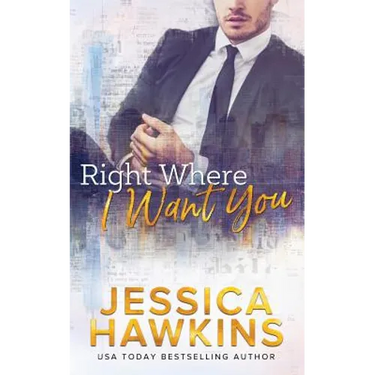Right Where I Want You