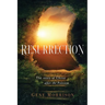 Resurrection: The Story Of Christ After The Passion