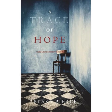 A Trace of Hope (a Keri Locke Mystery--Book #5)