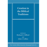 Creation in the Biblical Traditions