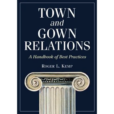 Town and Gown Relations: A Handbook of Best Practices