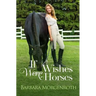 If Wishes Were Horses
