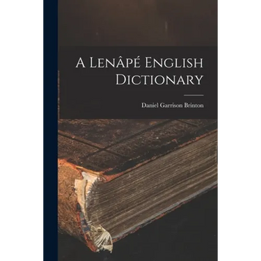 A Lenâpé English Dictionary