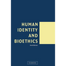 Human Identity and Bioethics