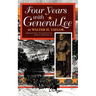 Four Years with General Lee