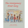 The Montgomery Street Gang