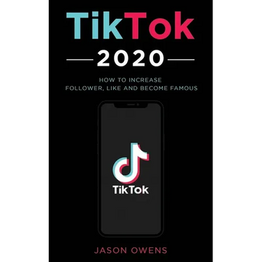 TikTok 2020: How to Increase Follower, Like and Become Famous