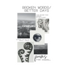 broken words/better days