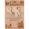 A Time of Innocence: A Generation of Unrestricted Freedom; Strict Discipline; Keeping up with the Joneses; Socially...
