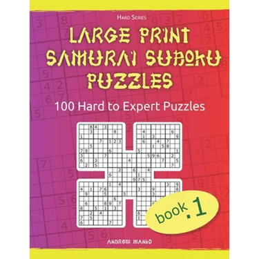 Large Print Samurai Sudoku Puzzles: 100 Hard to Expert Samurai Sudoku Puzzles for Adults