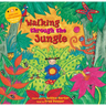 Walking Through the Jungle