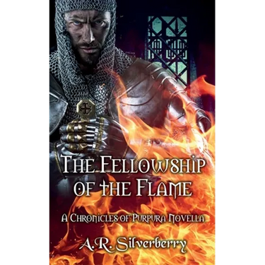 The Fellowship of the Flame: A Chronicles of Purpura Novella