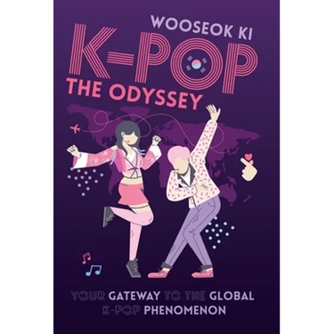 K-POP - The Odyssey: Your Gateway to the Global K-Pop Phenomenon