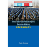 China's African Peacekeeping Decision making in the Hu Jintao Era
