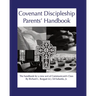 Covenant Discipleship Parents' Handbook: The Handbook for a New Sort of Communicants' Class